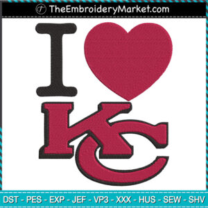 I Love KC Embroidery Designs File, Kansas City Chiefs Machine Embroidery Designs, Embroidery PES DST JEF Files Instant Download
