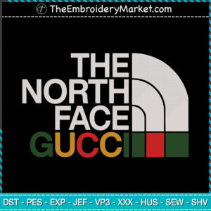 The North Face Gucci Logo Embroidery Designs File, The North Face Gucci Machine Embroidery Designs, Embroidery PES DST JEF Files Instant Download