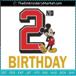 Happy Birthday 2nd Disney Mickey Embroidery Designs File, Birthday Machine Embroidery Designs, Embroidery PES DST JEF Files Instant Download