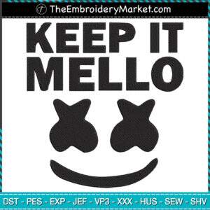 Keep It Melo Embroidery Designs File, Marshmello Machine Embroidery Designs, Embroidery PES DST JEF Files Instant Download
